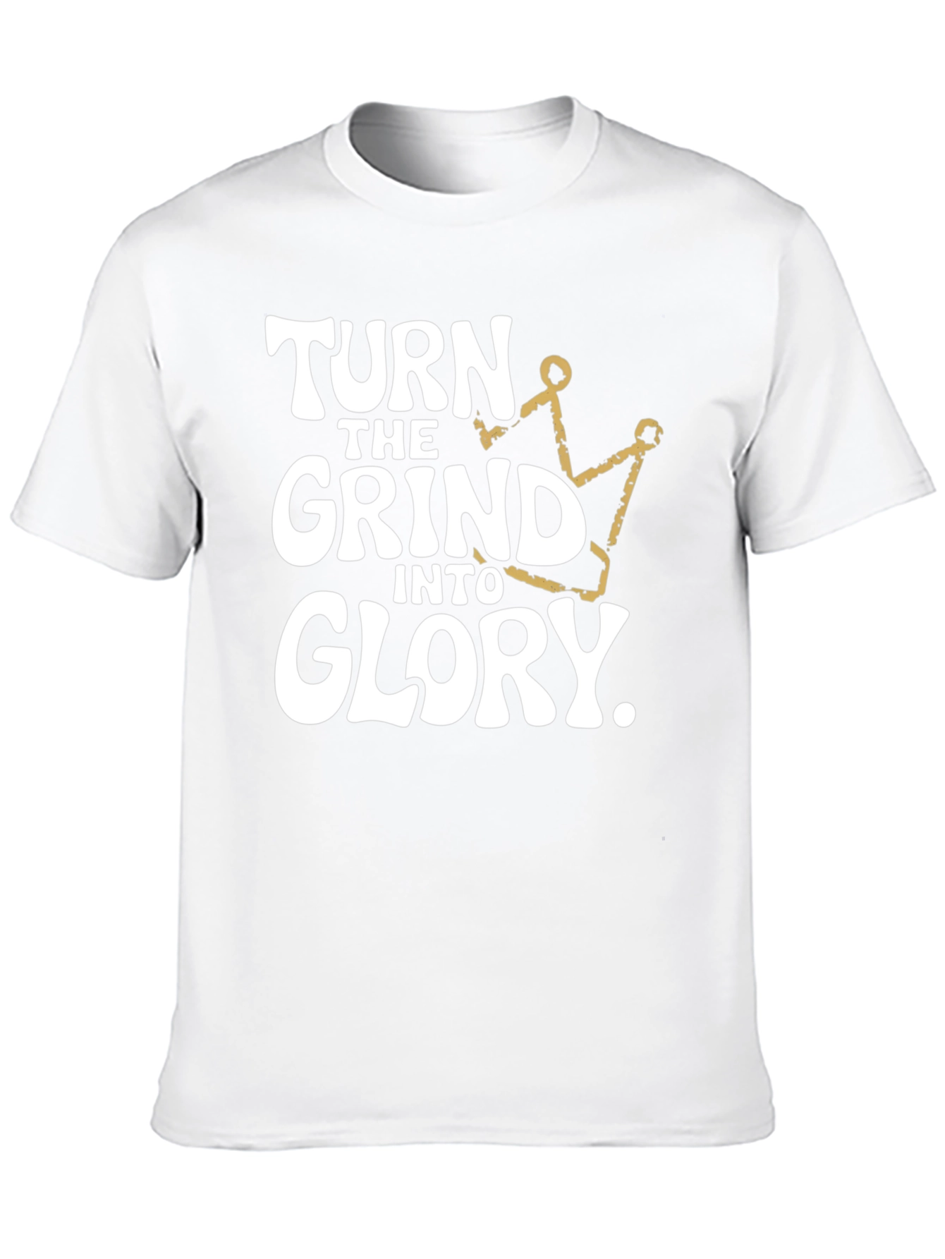 Turn the Grind Into Glory T-Shirt