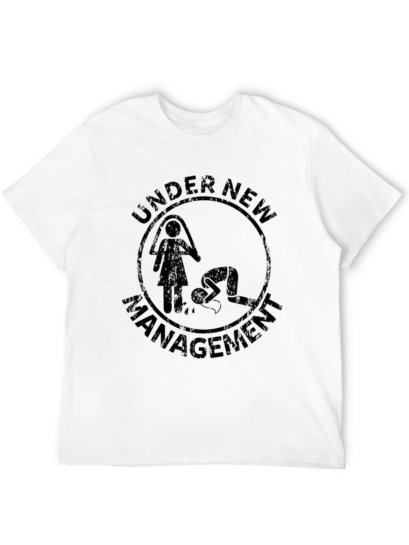 Under New Management T-Shirt