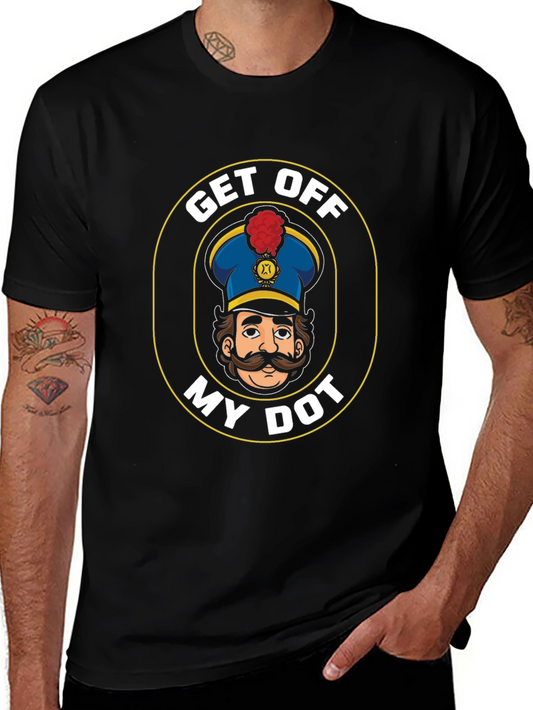 Get Off My Dot T-Shirt Funny Marching Band