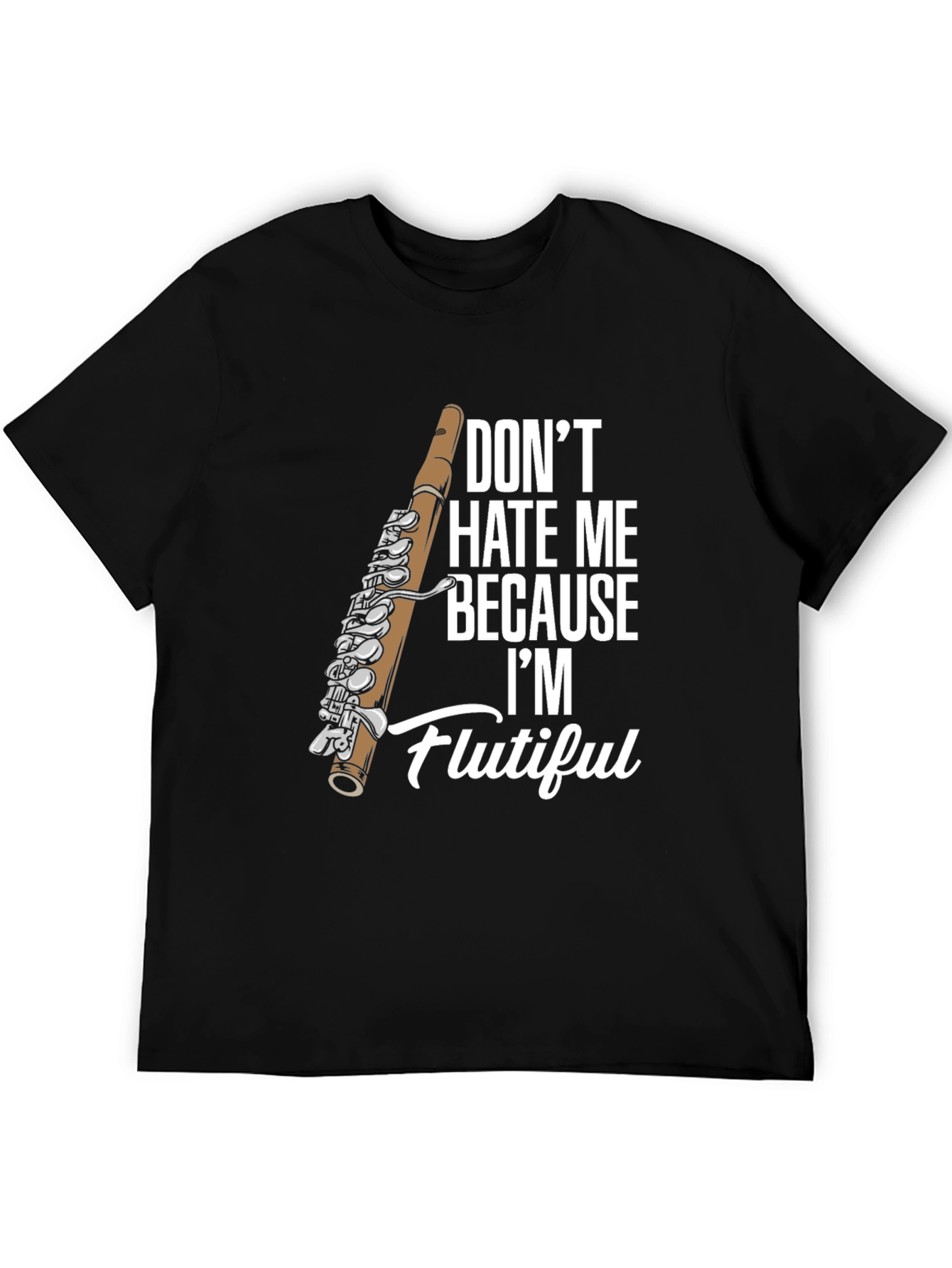 Flutiful T-Shirt - Funny Flute Player Tee