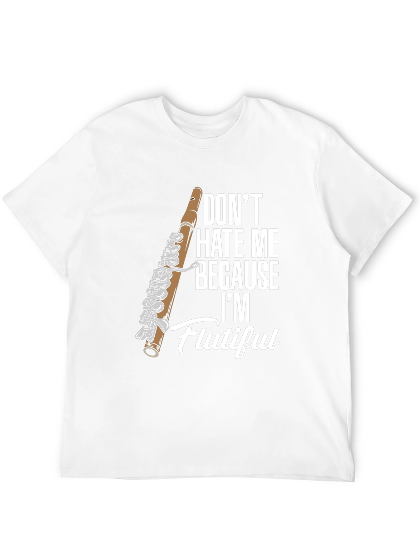 Flutiful T-Shirt - Funny Flute Player Tee