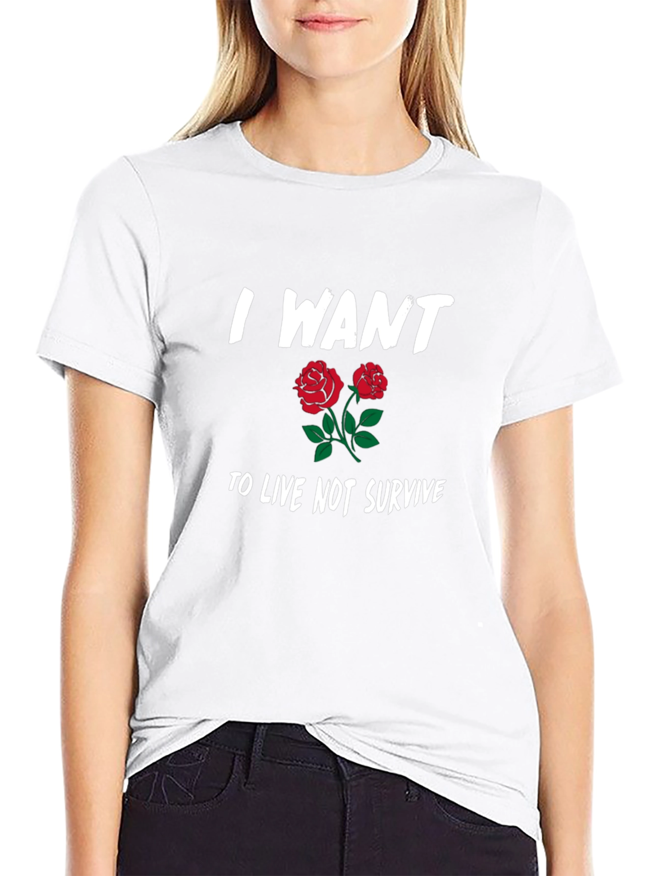 I Want To Live Not Survive Graphic T-Shirt