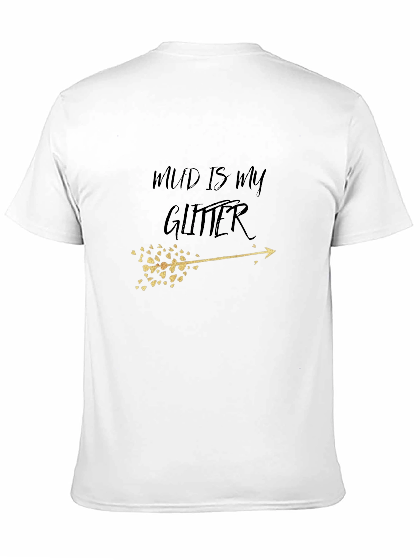 Mud Is My Glitter Graphic Tee - Unisex
