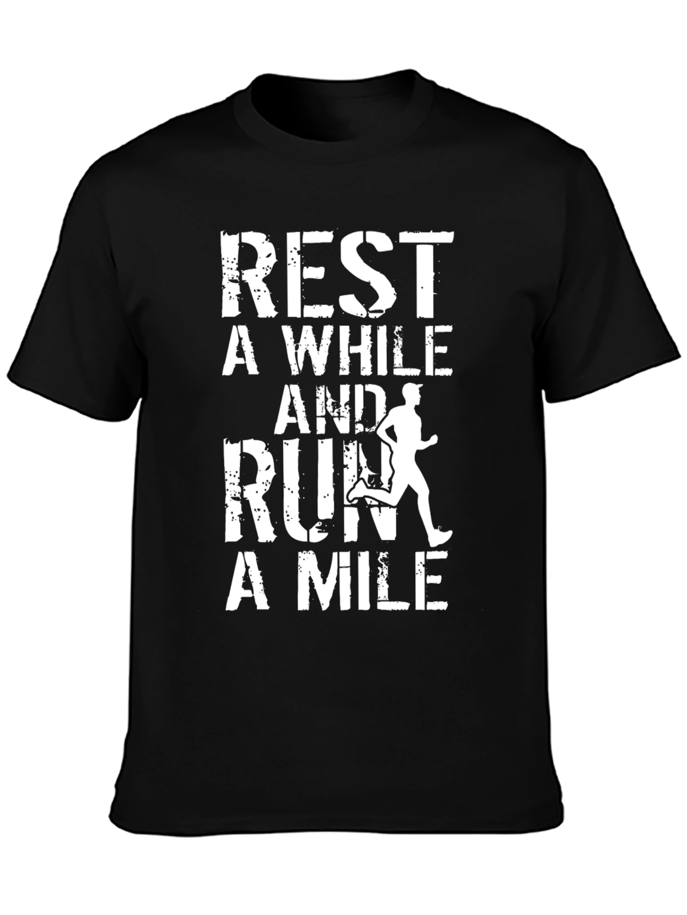Rest A While Run A Mile Black T-Shirt