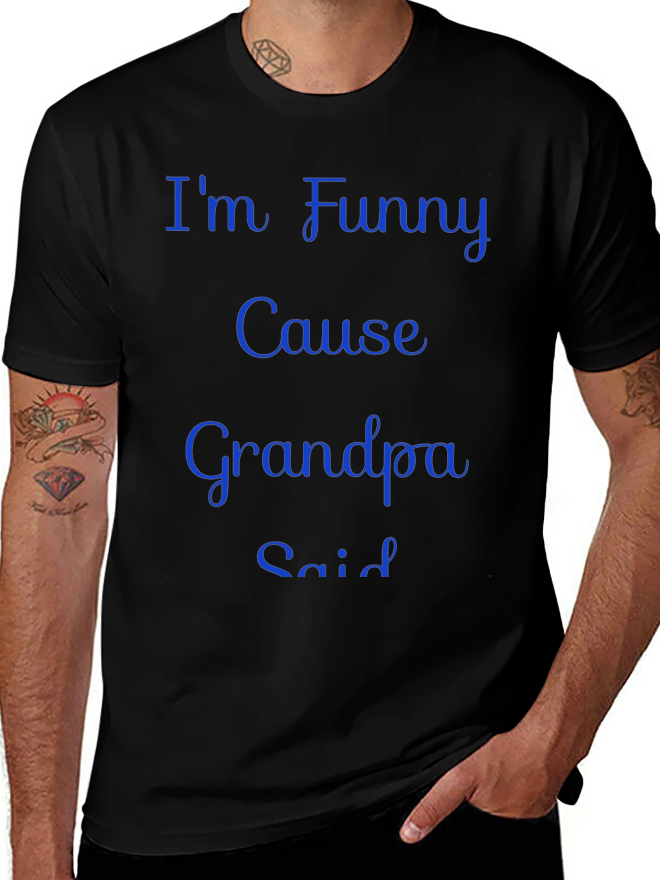 Funny Grandpa Said Mens Black T-Shirt