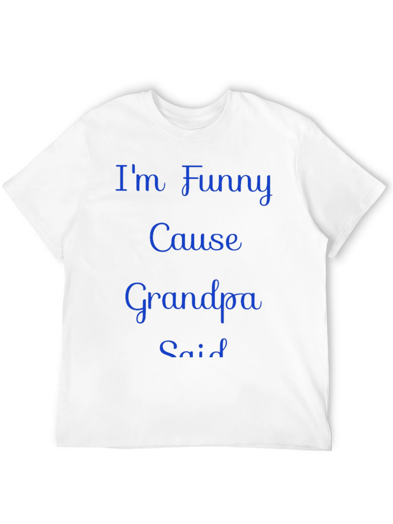 Funny Grandpa Said Mens Black T-Shirt