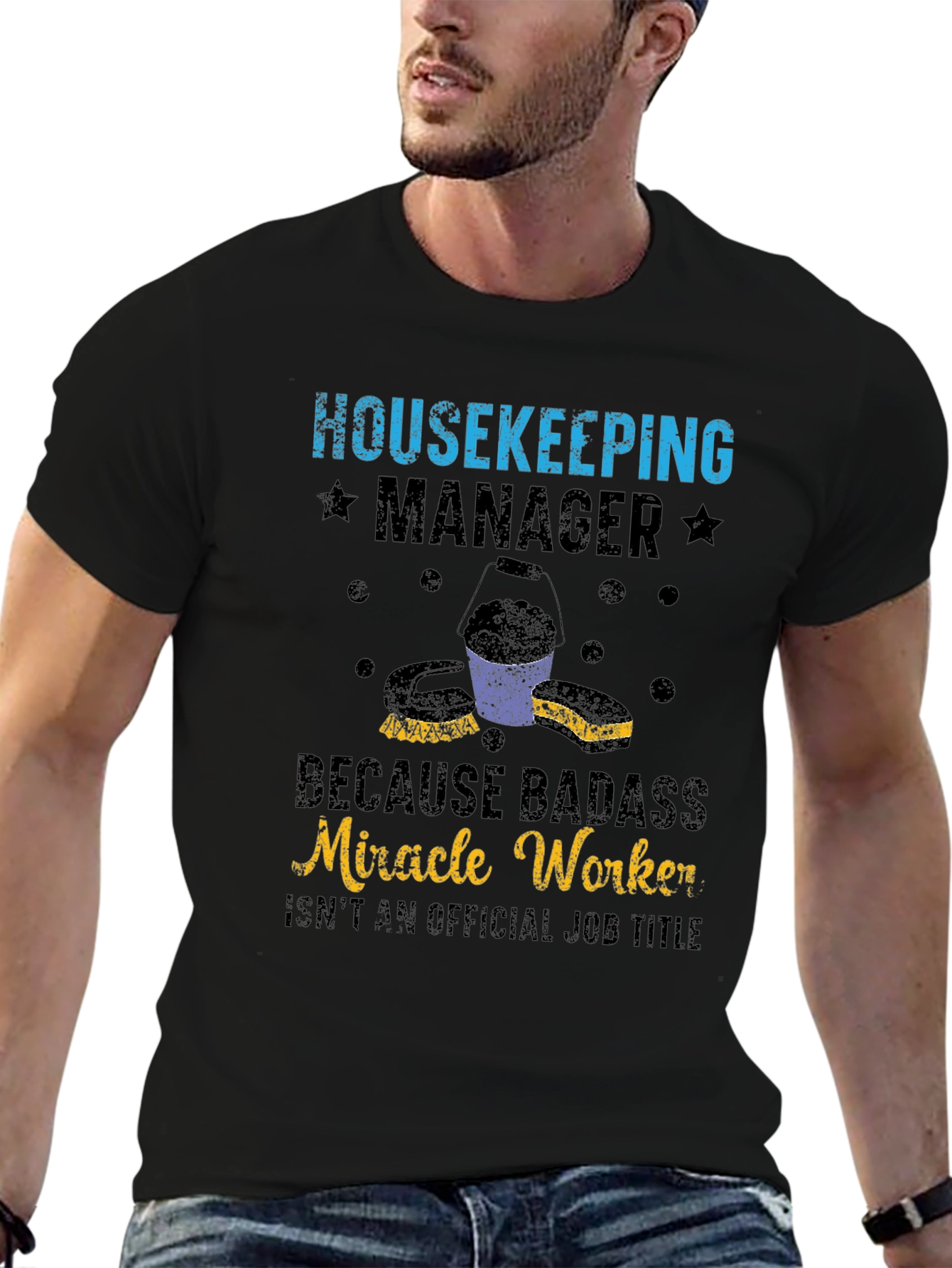 Housekeeping Manager T-Shirt: Badass Miracle Worker