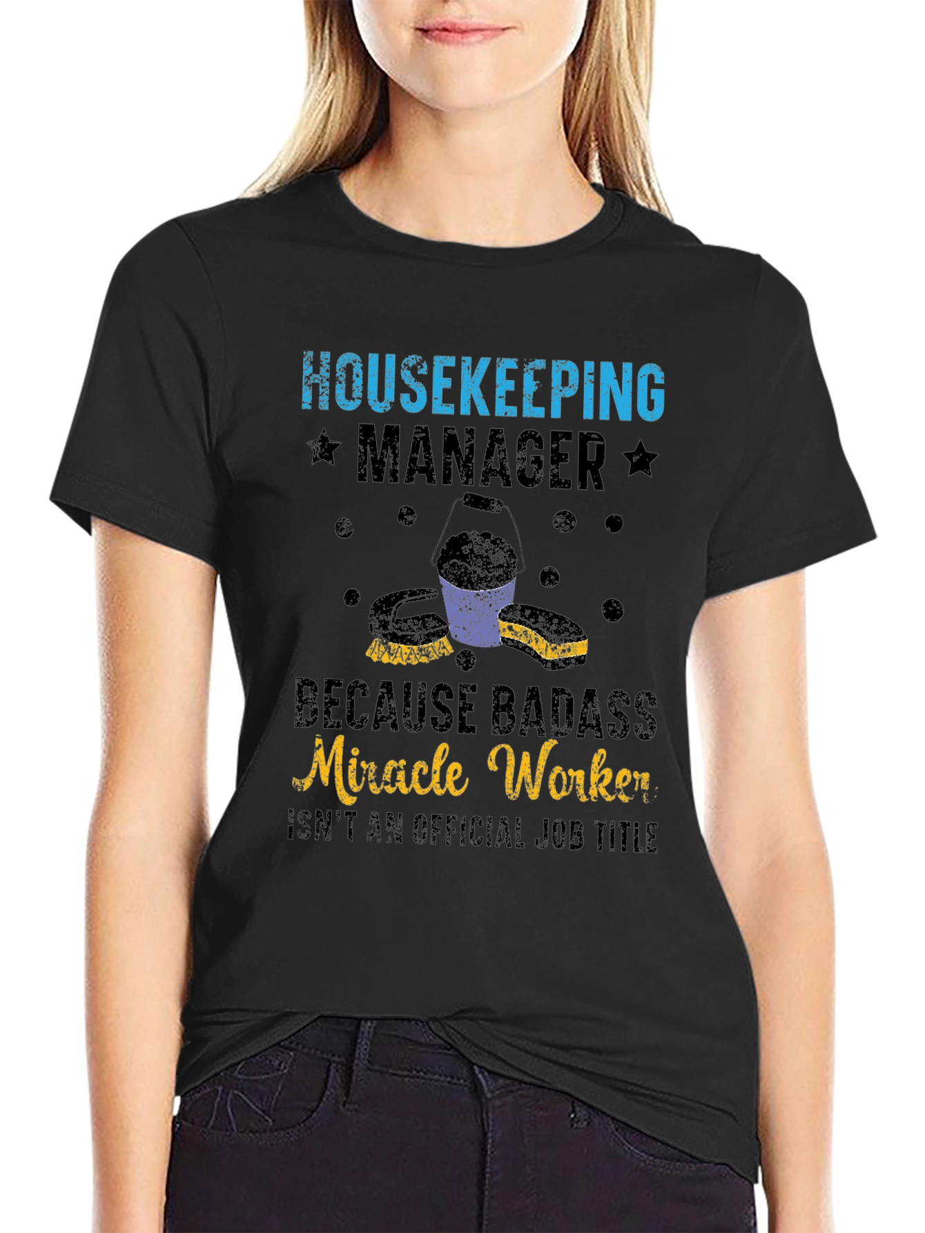 Housekeeping Manager T-Shirt: Badass Miracle Worker