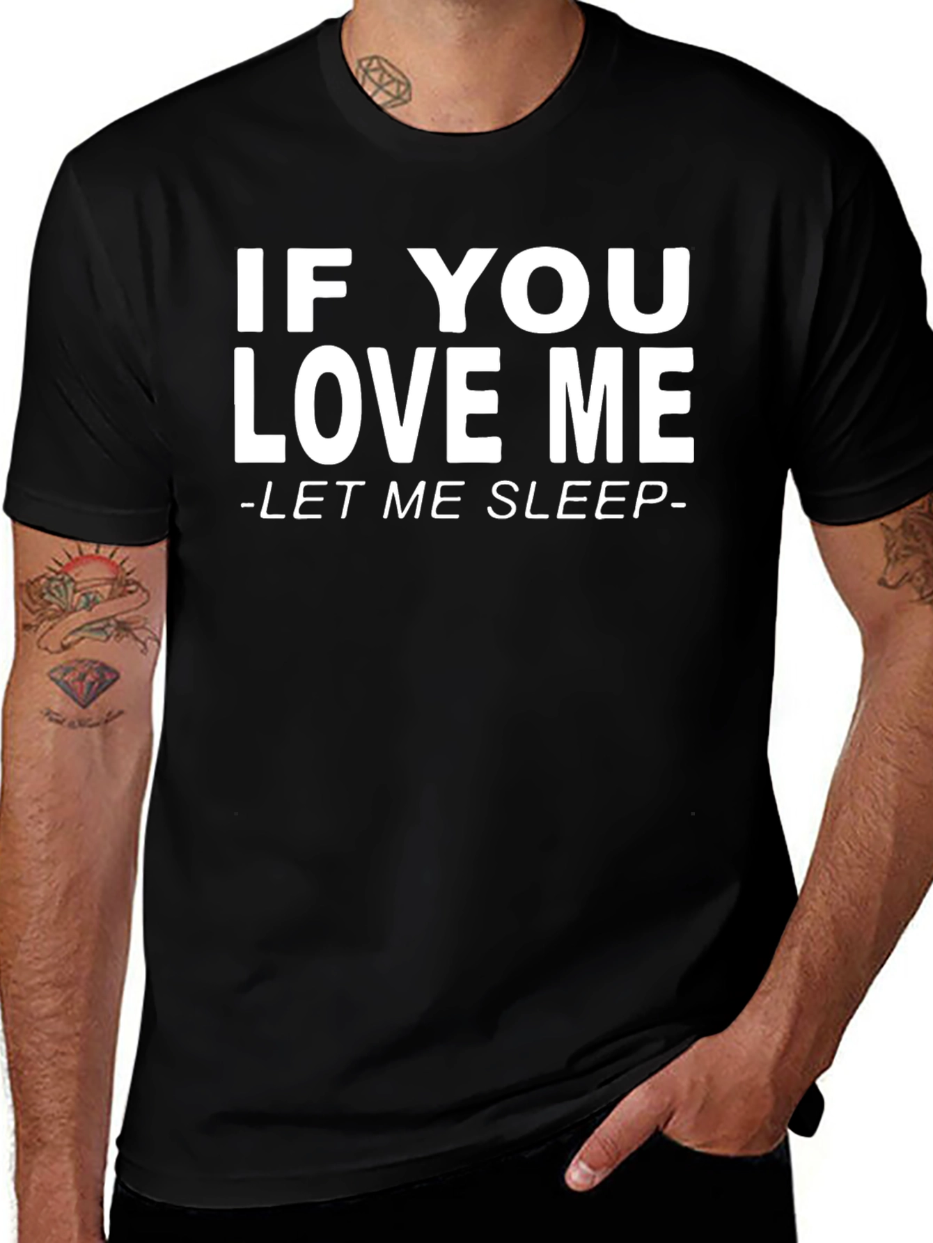 If You Love Me Let Me Sleep T-Shirt