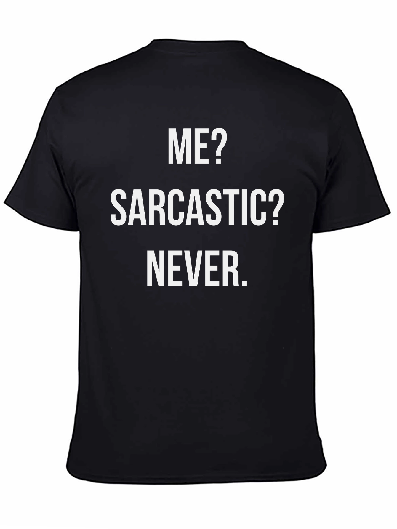 Sarcastic Never Mens Black T-Shirt