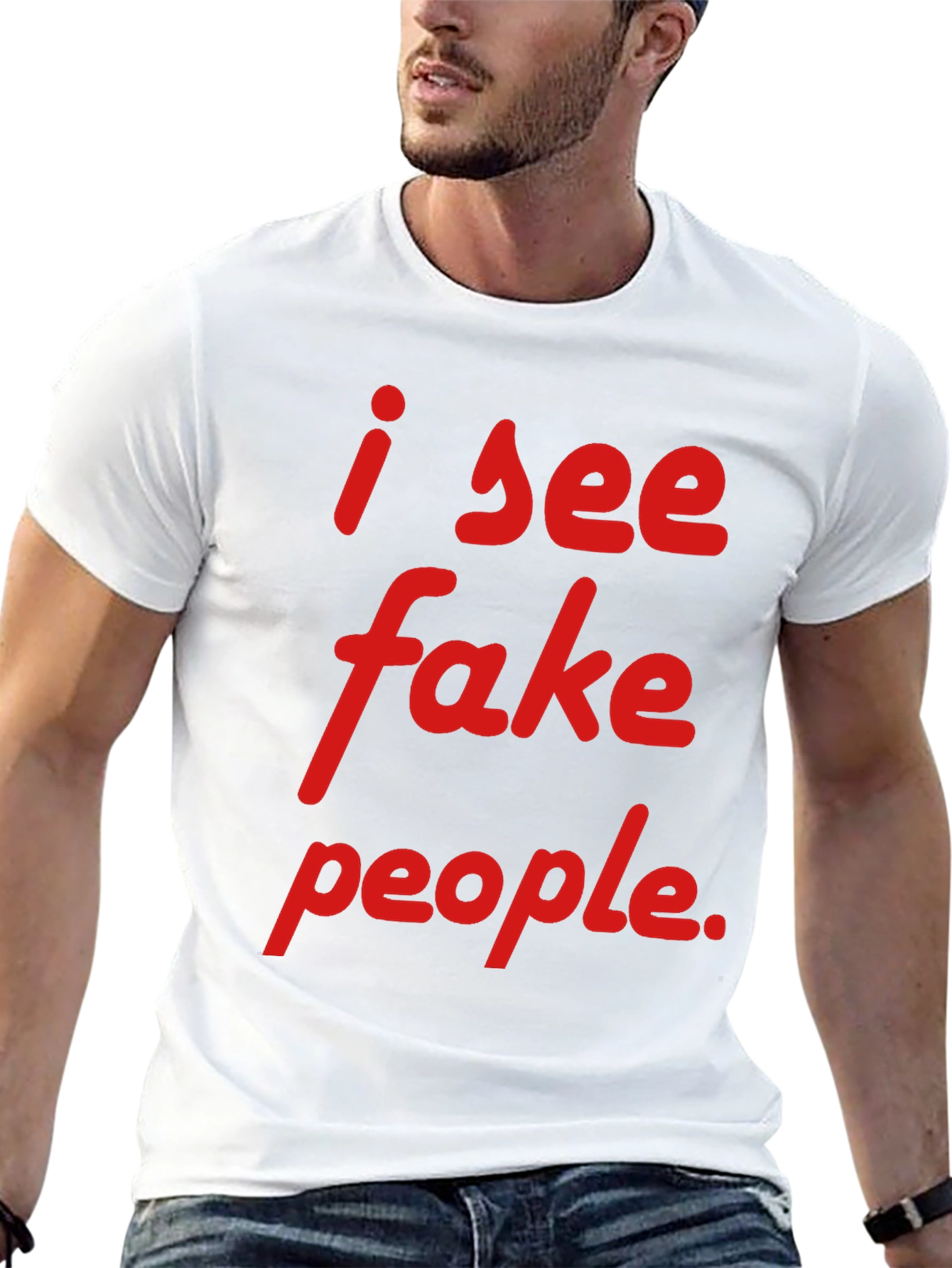 I See Fake People T-Shirt - Funny Sarcastic Tee