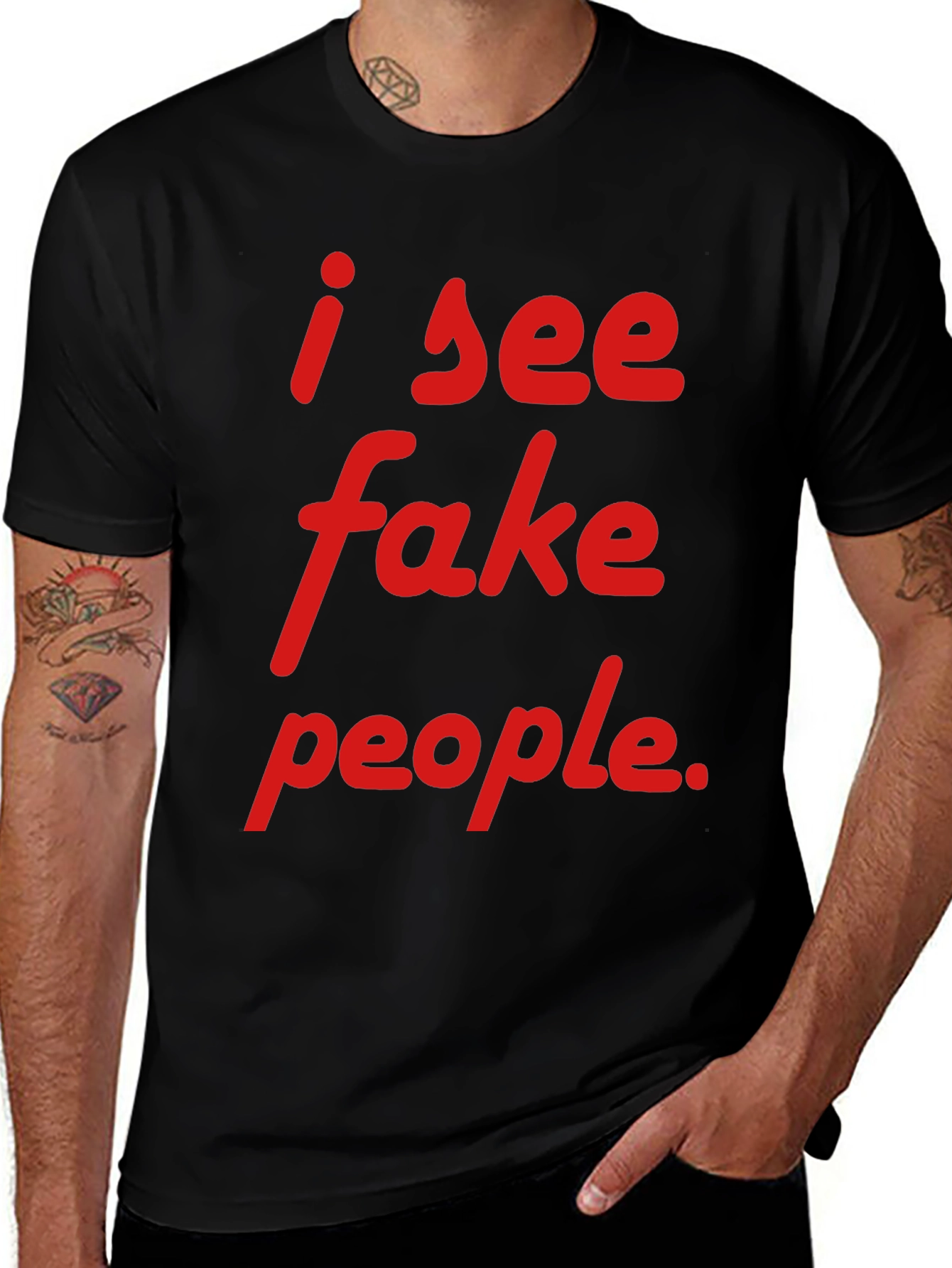 I See Fake People T-Shirt - Funny Sarcastic Tee