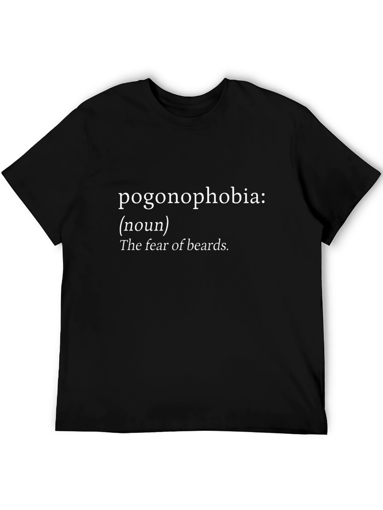 Pogonophobia Definition T-Shirt - Fear of Beards Tee