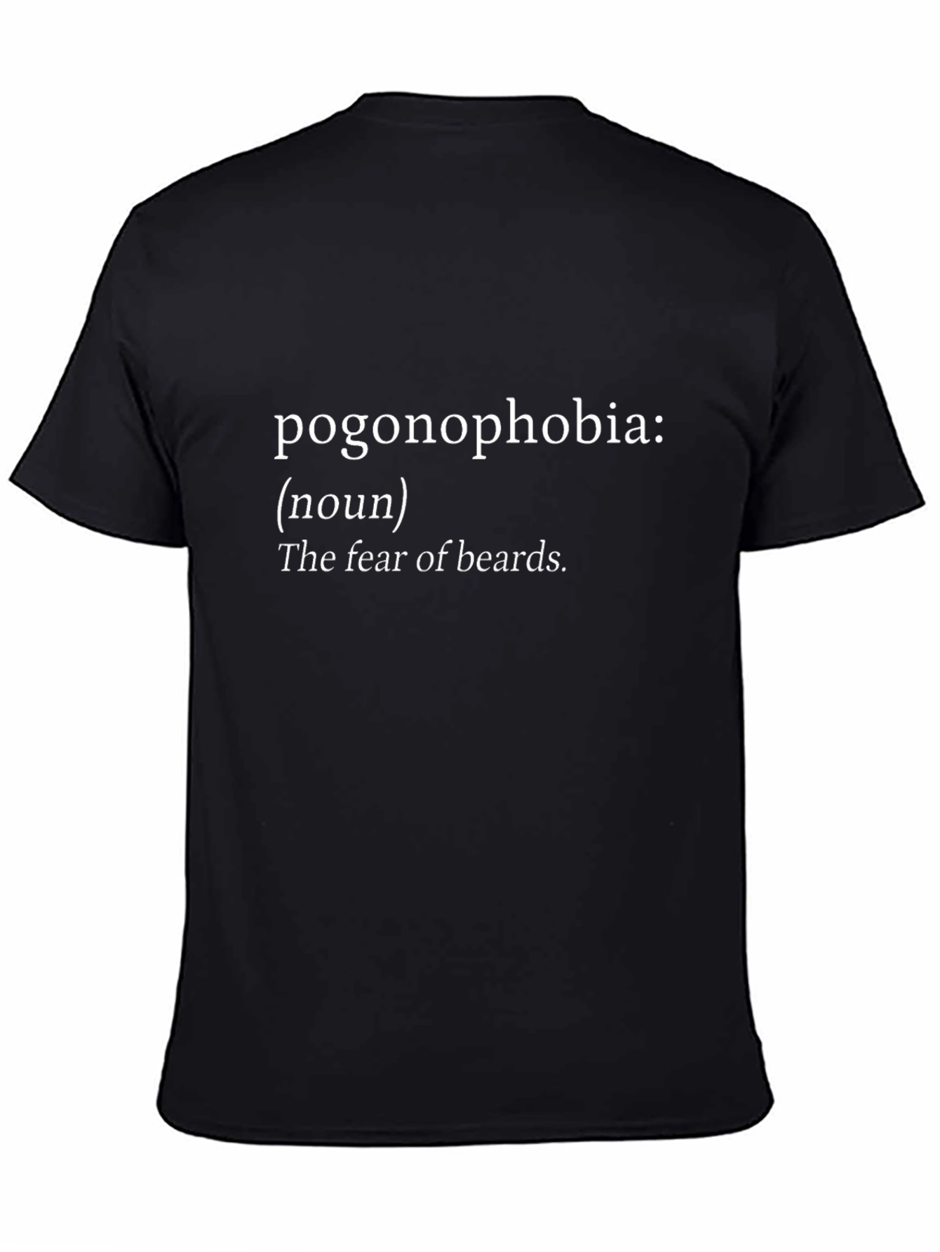 Pogonophobia Definition T-Shirt - Fear of Beards Tee