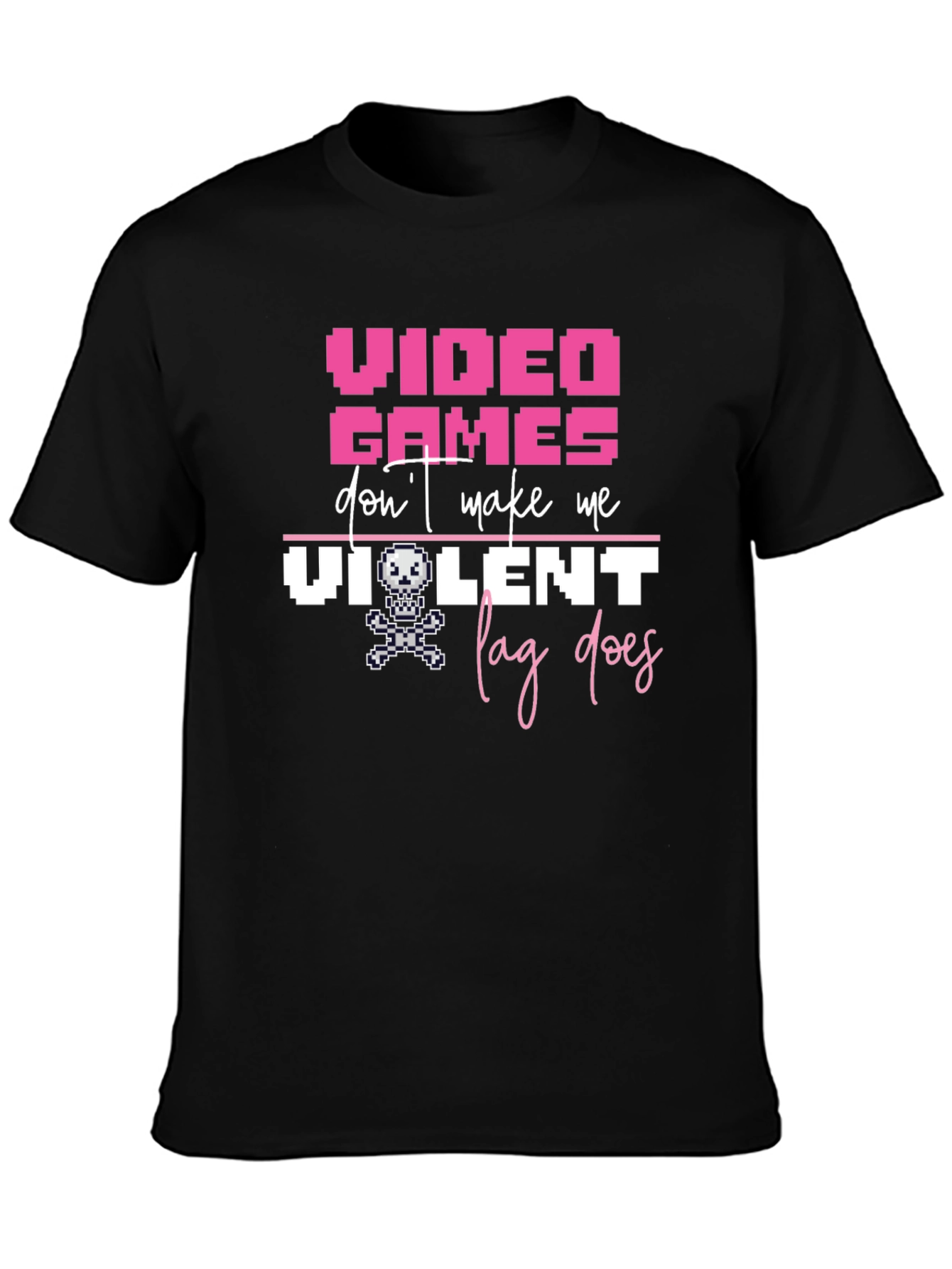 Video Game T-Shirt - Lag Does