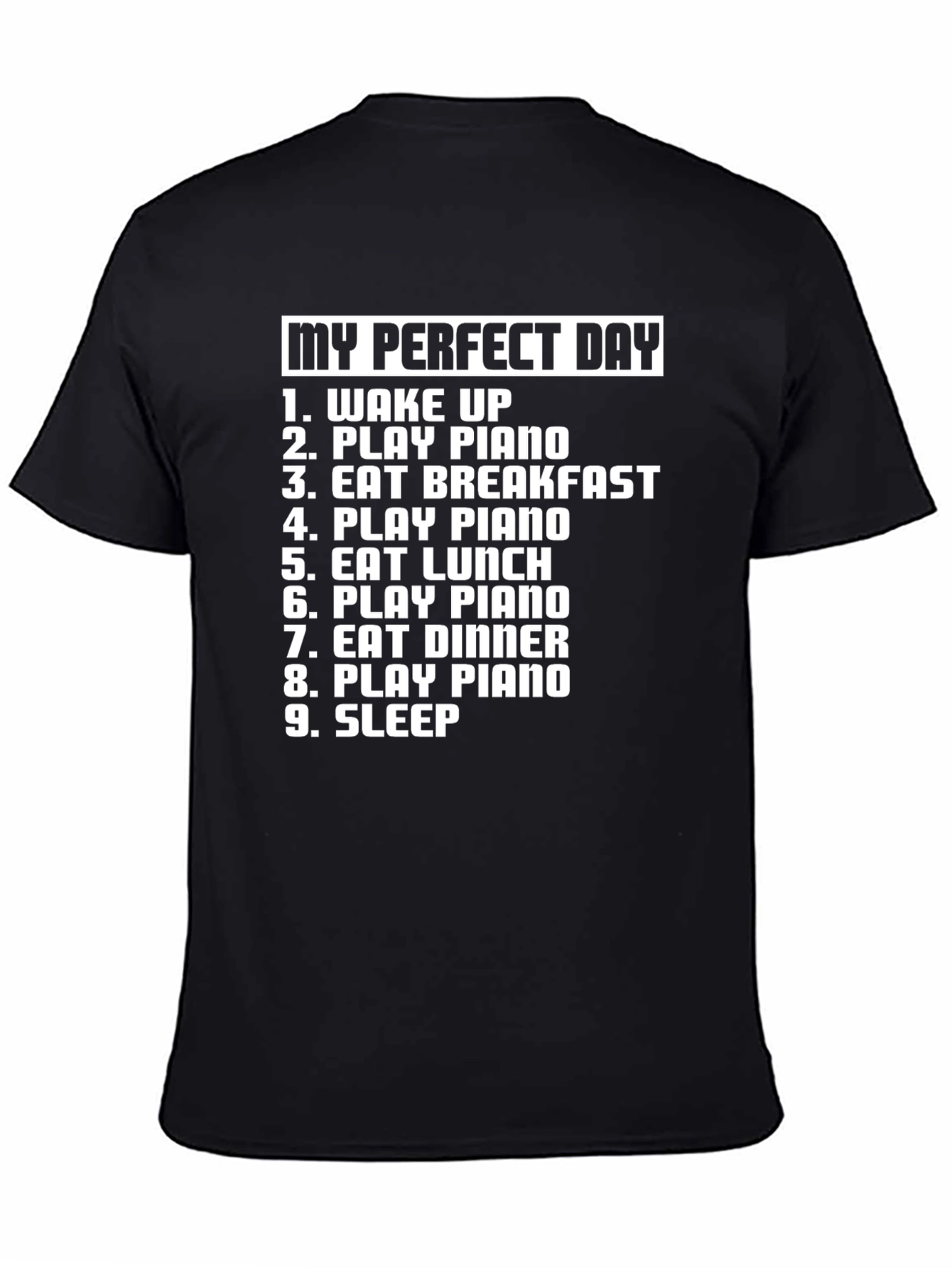 My Perfect Day Piano T-Shirt - Musician Gift