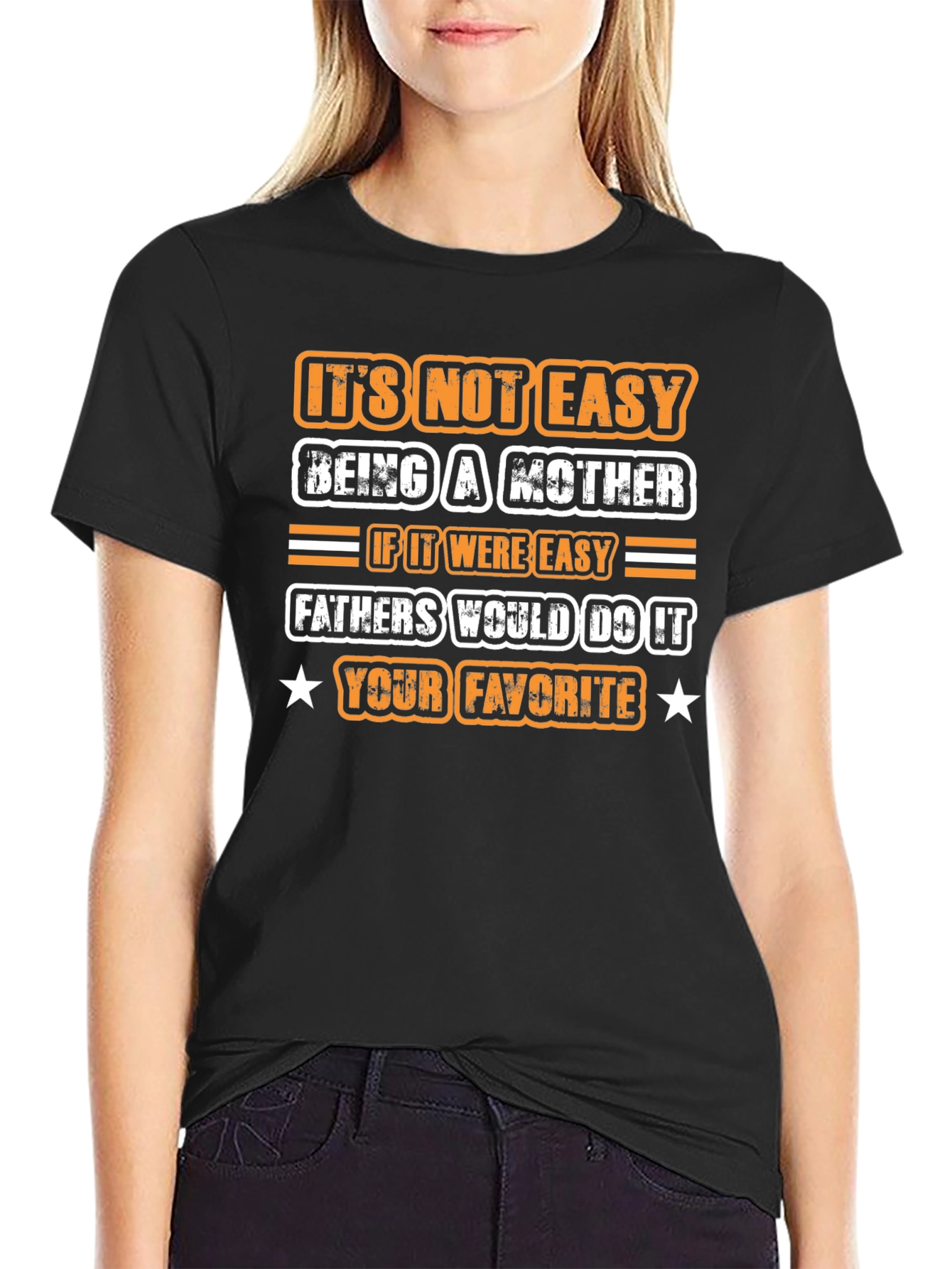 Its Not Easy Being A Mother T-Shirt
