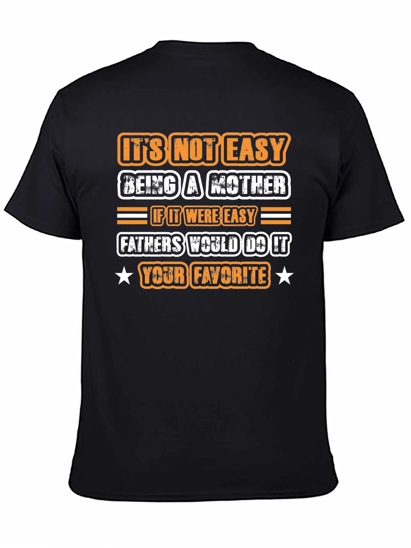 Its Not Easy Being A Mother T-Shirt