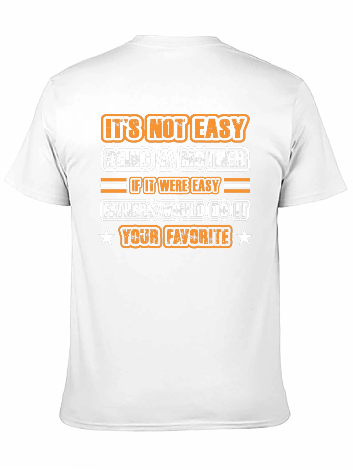 Its Not Easy Being A Mother T-Shirt