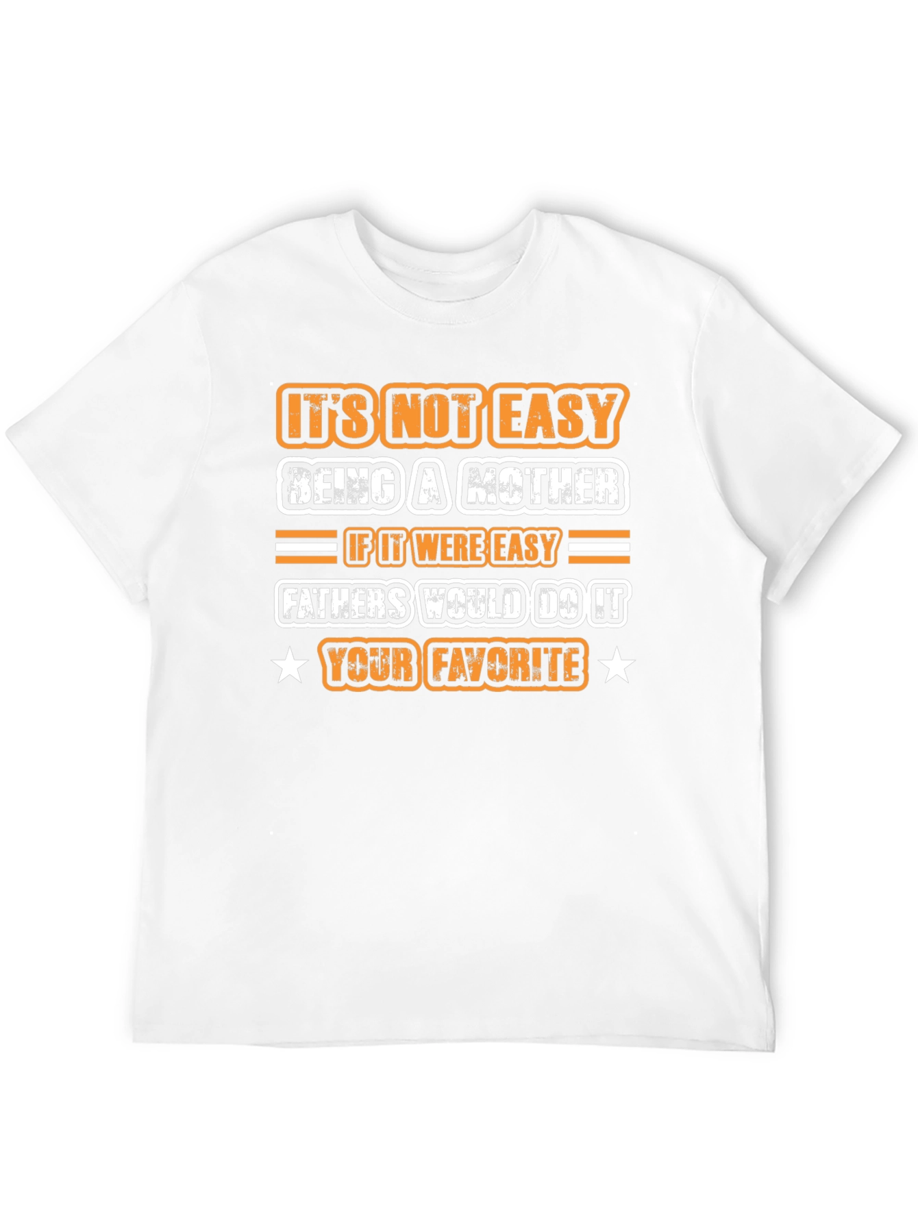 Its Not Easy Being A Mother T-Shirt