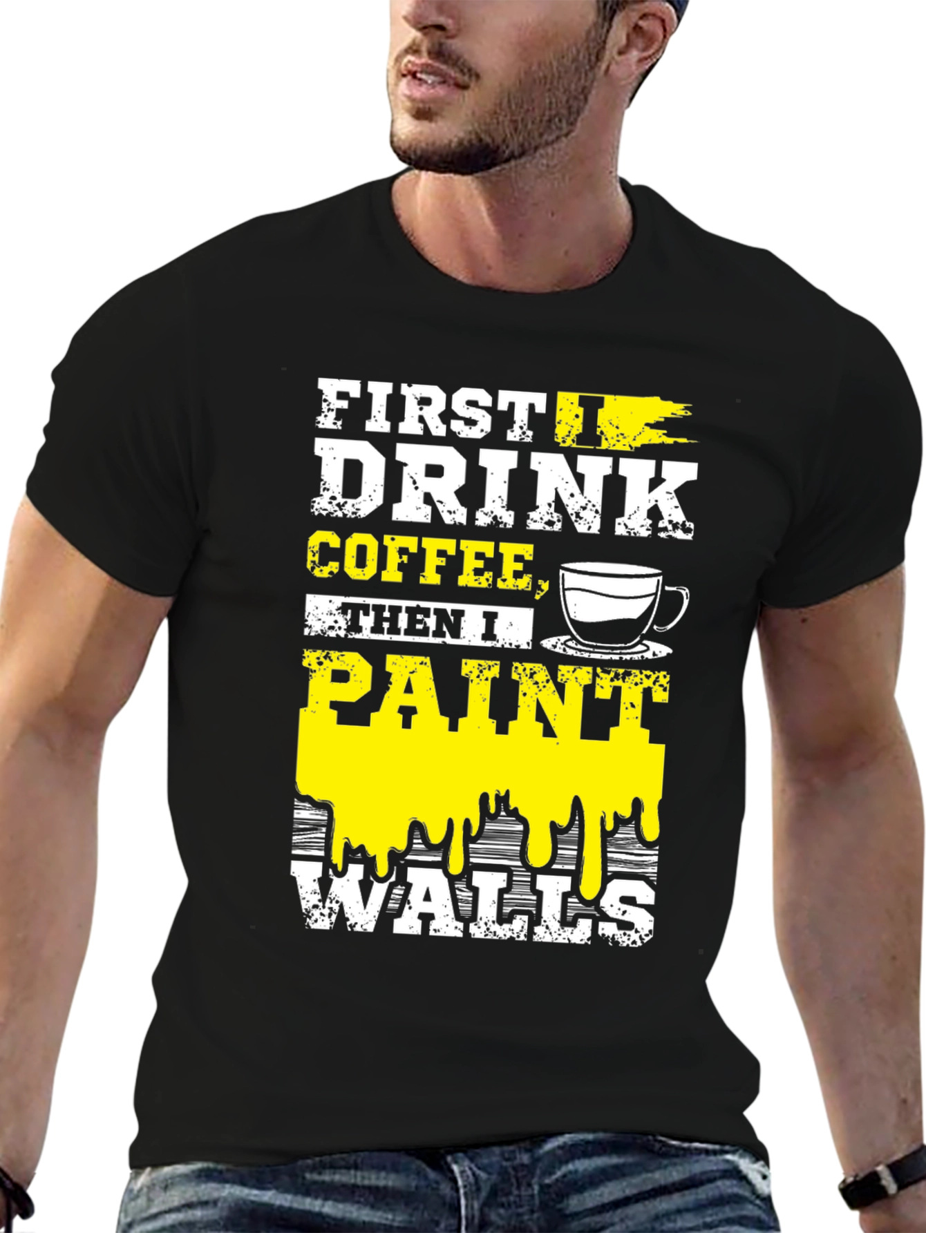Drink Coffee Paint Walls T-Shirt