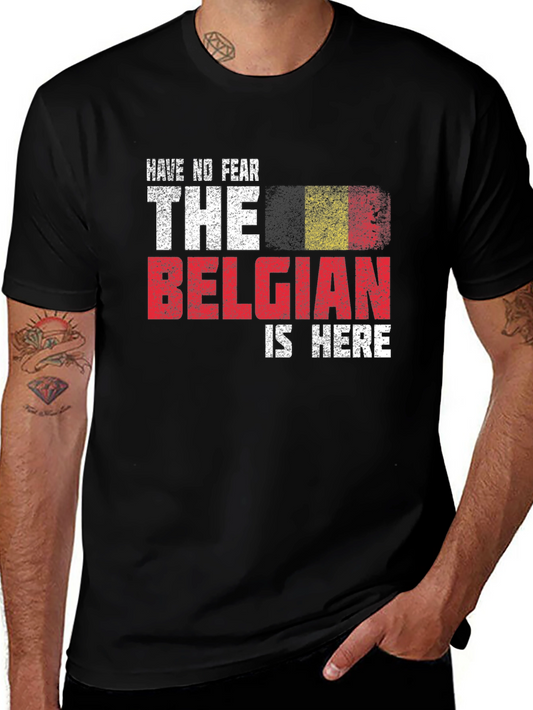 Belgian Pride Tee: Have No Fear The Belgian Is Here!