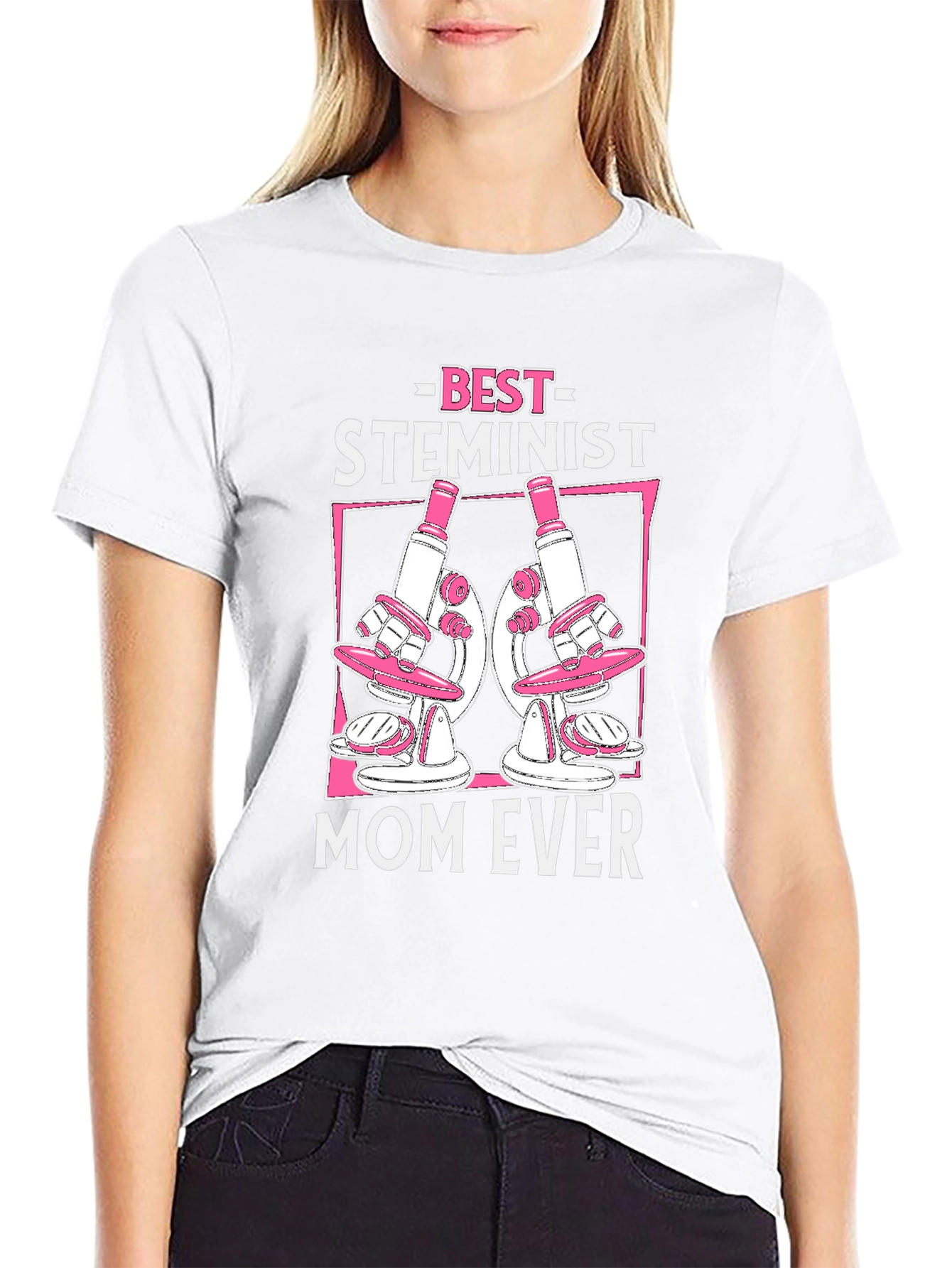 Best Steminist Mom Ever Graphic T-Shirt