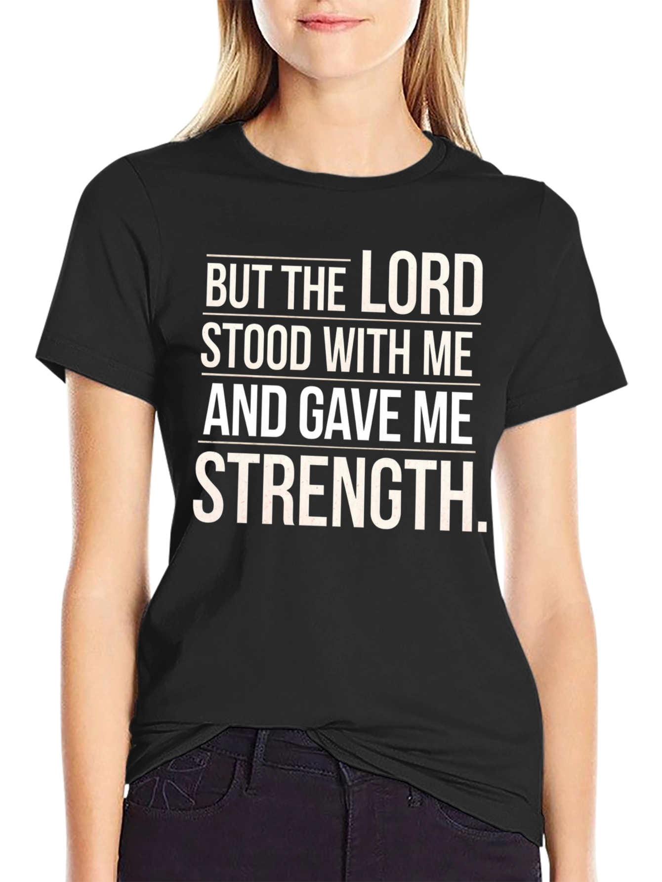 The Lord Gave Me Strength Black T-Shirt