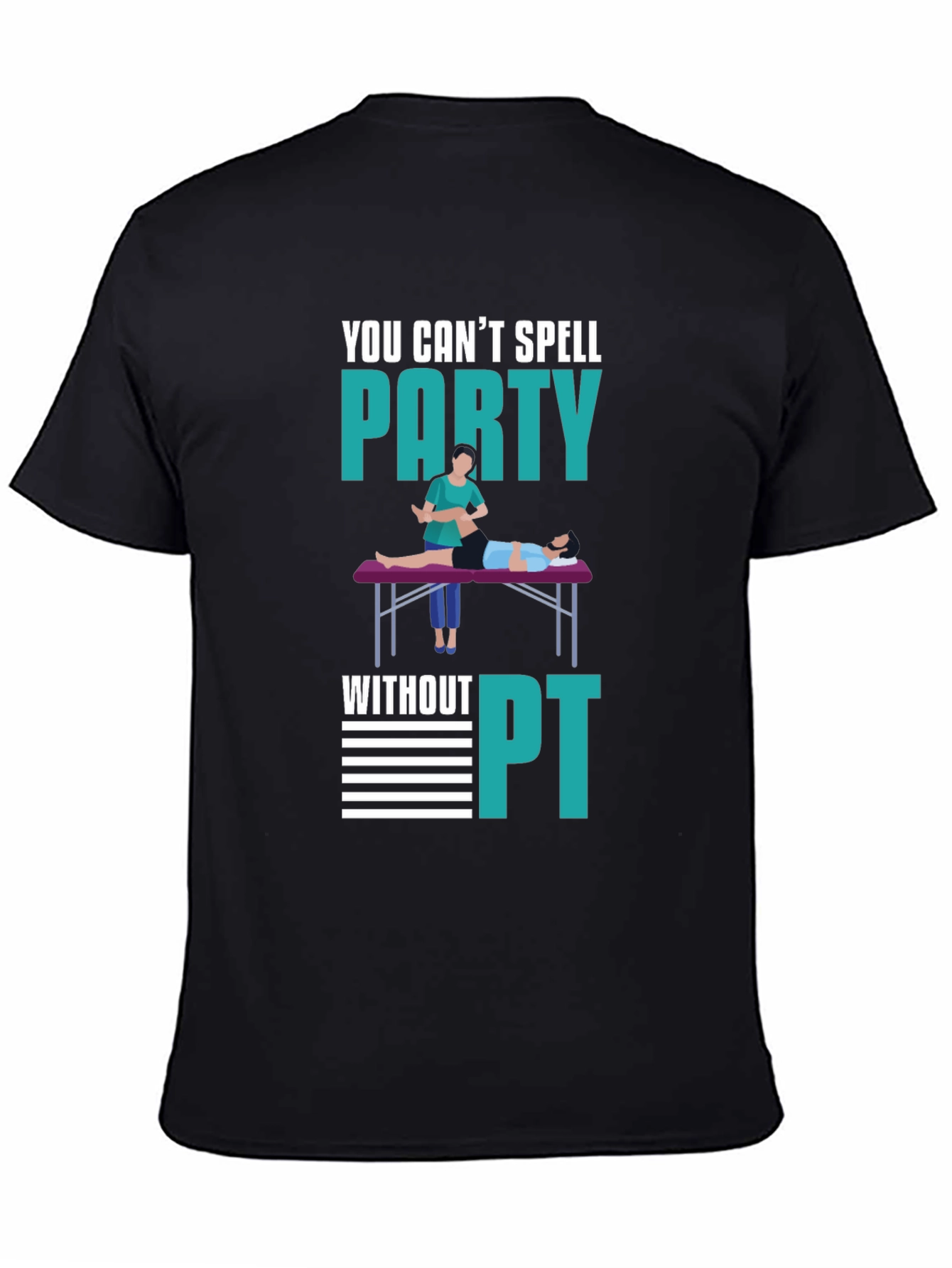 Party Physical Therapist T-Shirt