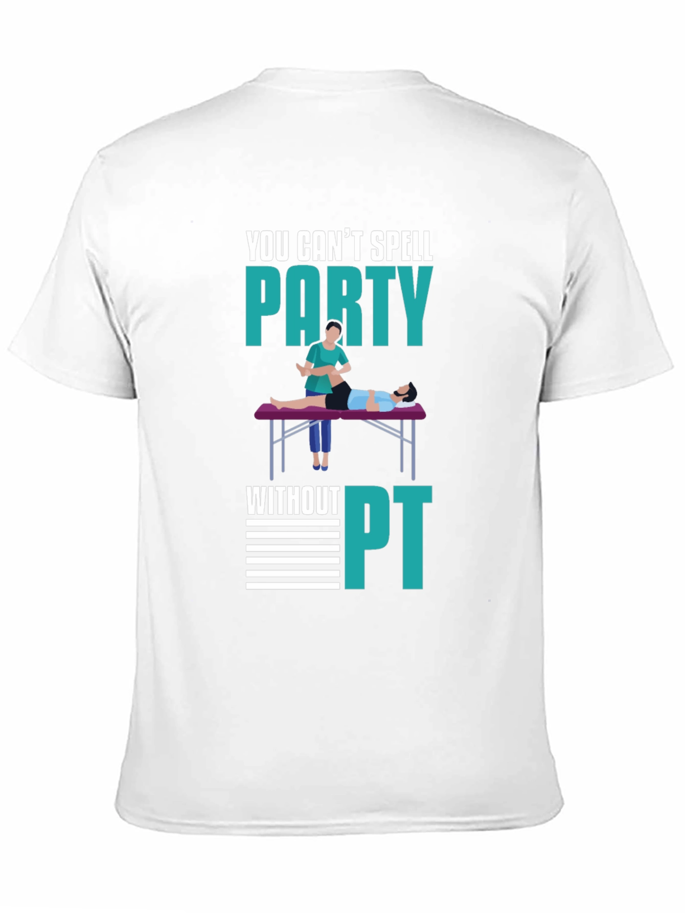 Party Physical Therapist T-Shirt