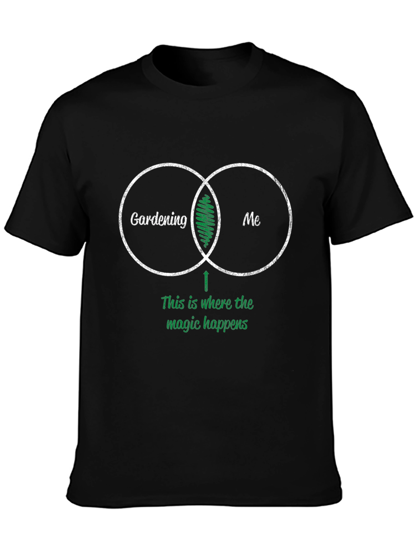 Gardening and Me T-Shirt - Magic Happens Here