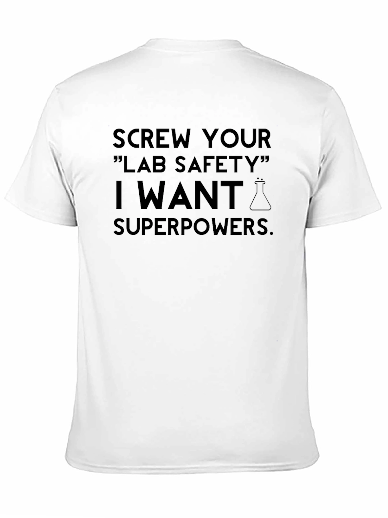 Screw Lab Safety T-Shirt Funny Science Superpowers Tee