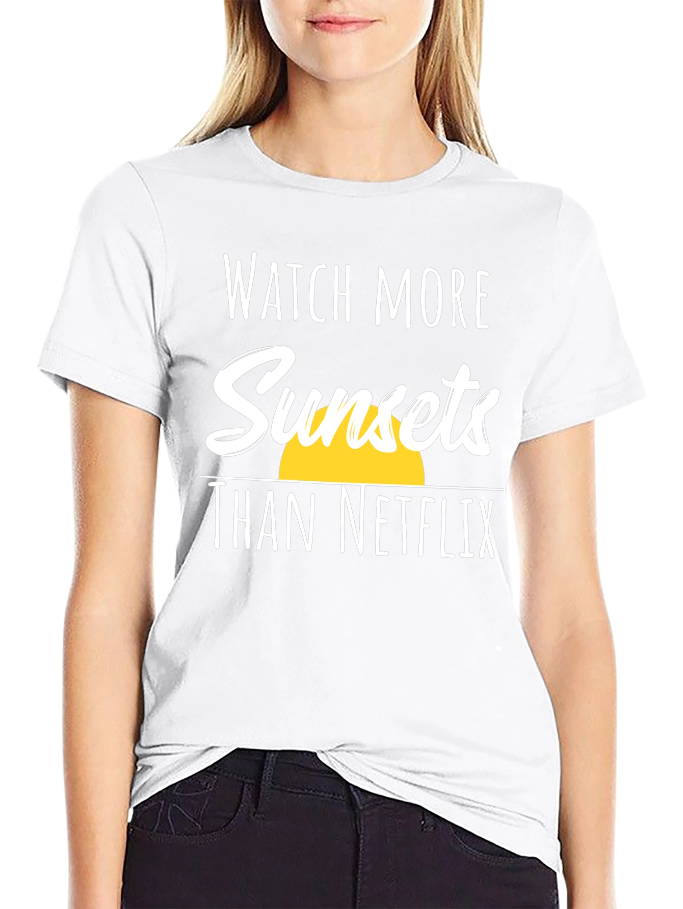 Sunset T-Shirt: Watch More Sunsets Than Netflix