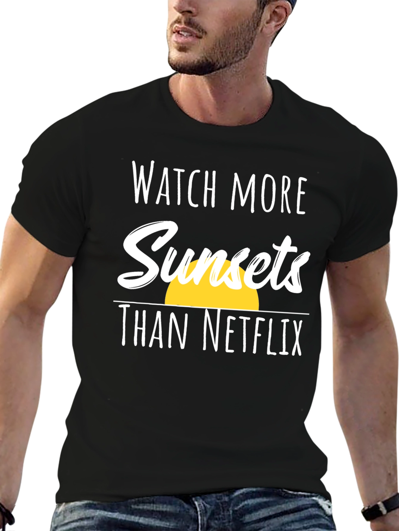 Sunset T-Shirt: Watch More Sunsets Than Netflix