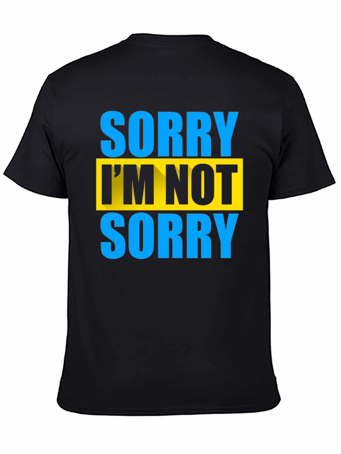 Sorry Im Not Sorry Graphic Tee