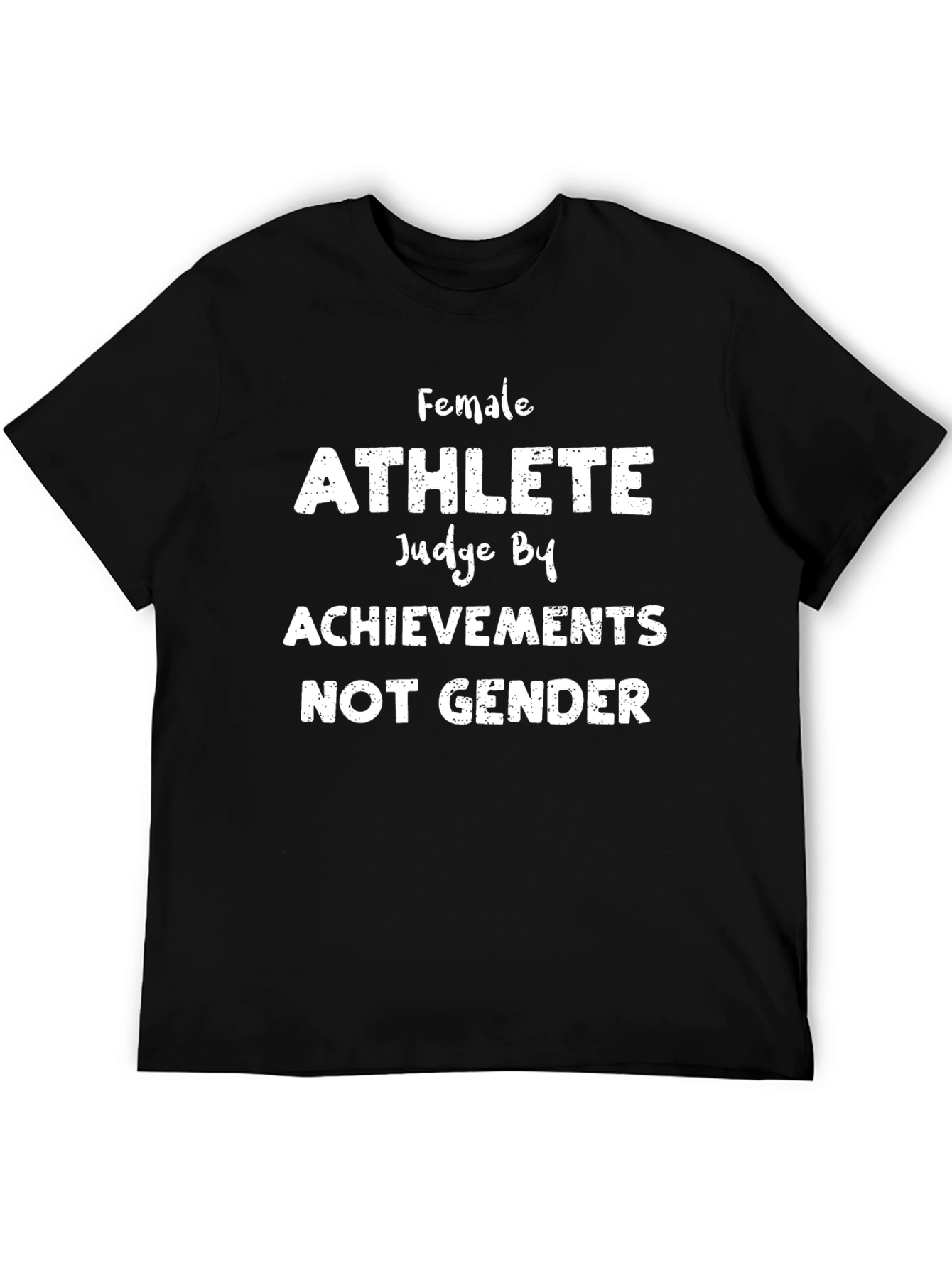 Female Athlete Achievements T-Shirt - Judge by Talent