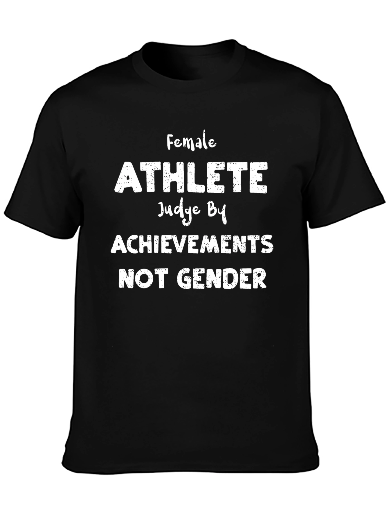 Female Athlete Achievements T-Shirt - Judge by Talent