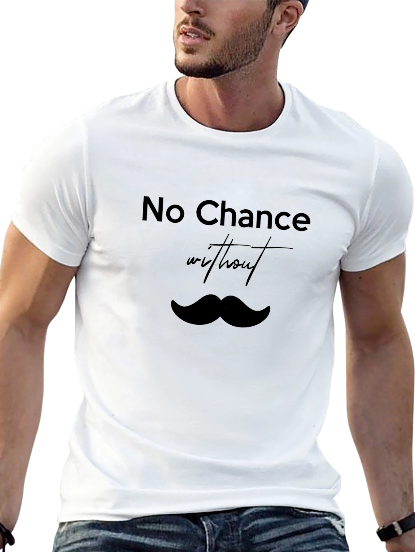 No Chance Without Mustache T-Shirt - Classic Black Tee