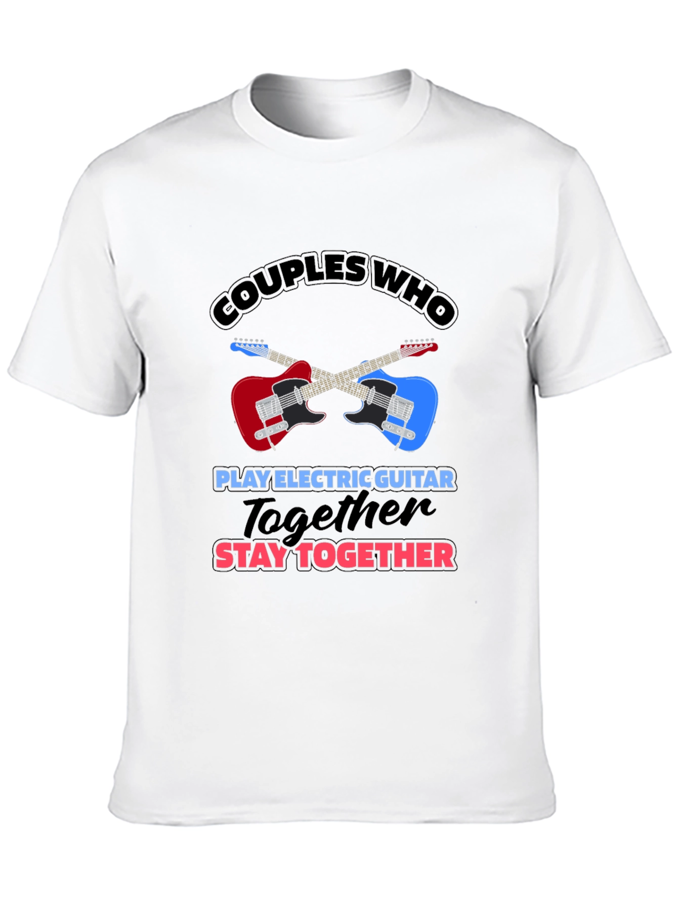 Couples Electric Guitar T-Shirt - Stay Together
