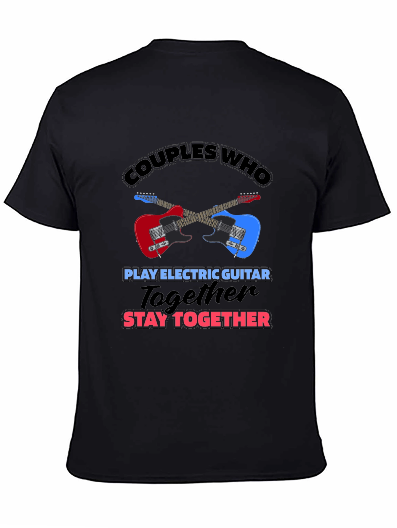 Couples Electric Guitar T-Shirt - Stay Together