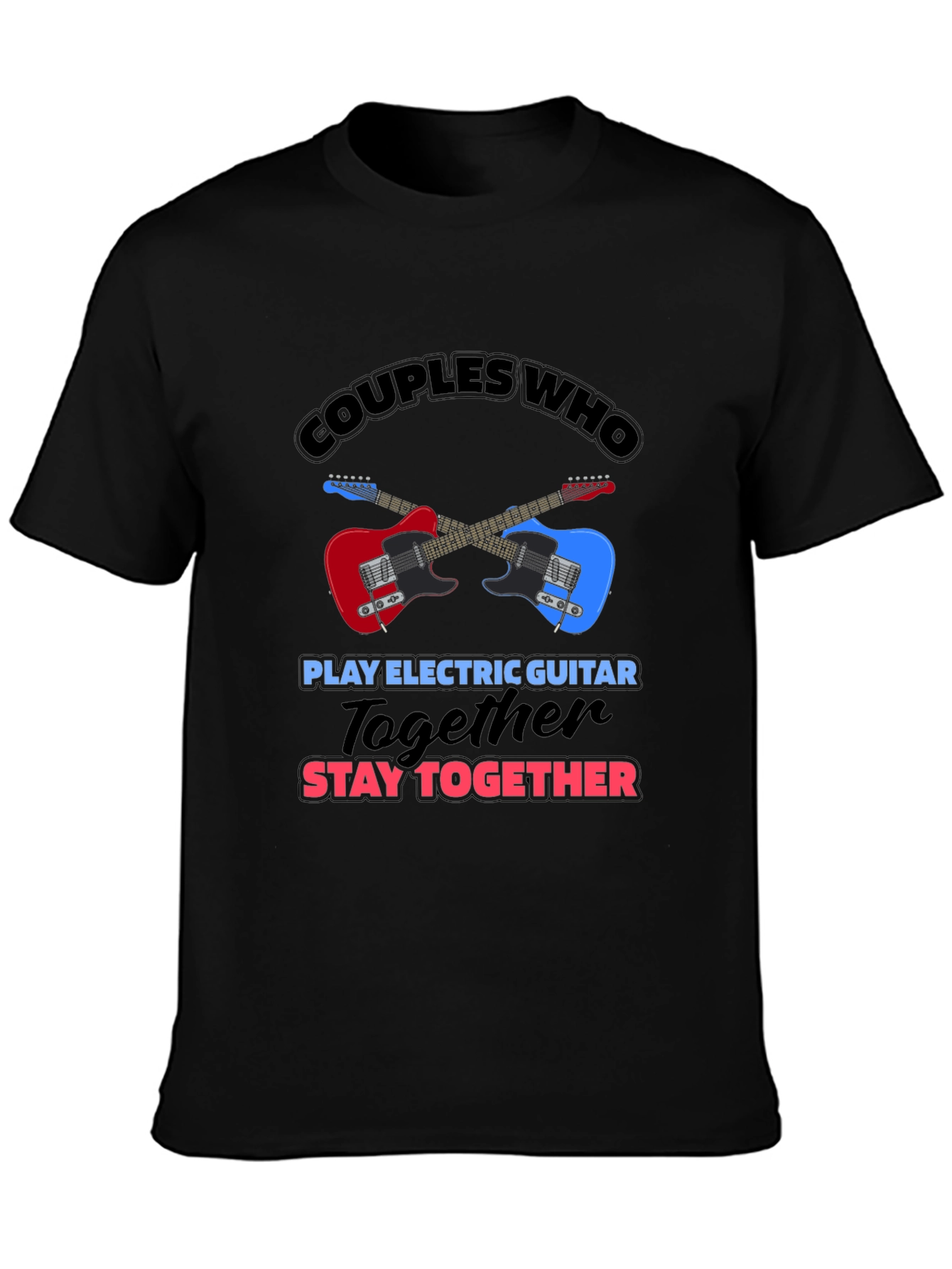 Couples Electric Guitar T-Shirt - Stay Together