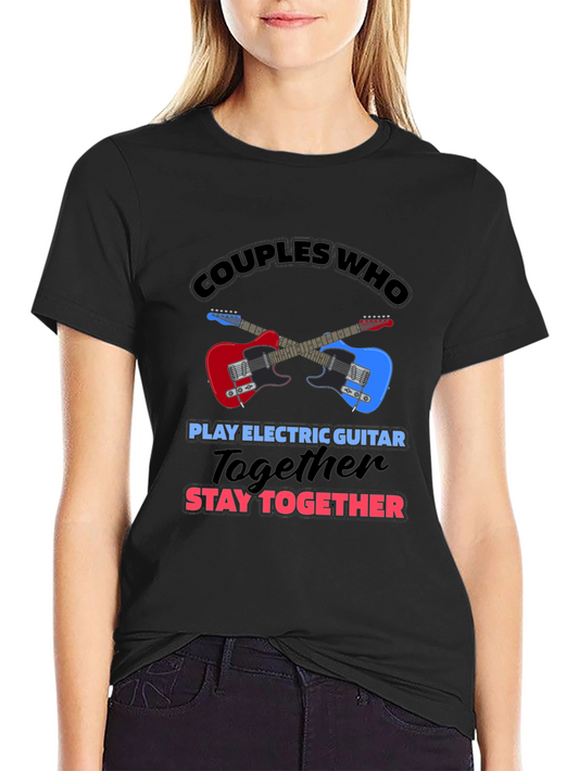 Couples Electric Guitar T-Shirt - Stay Together