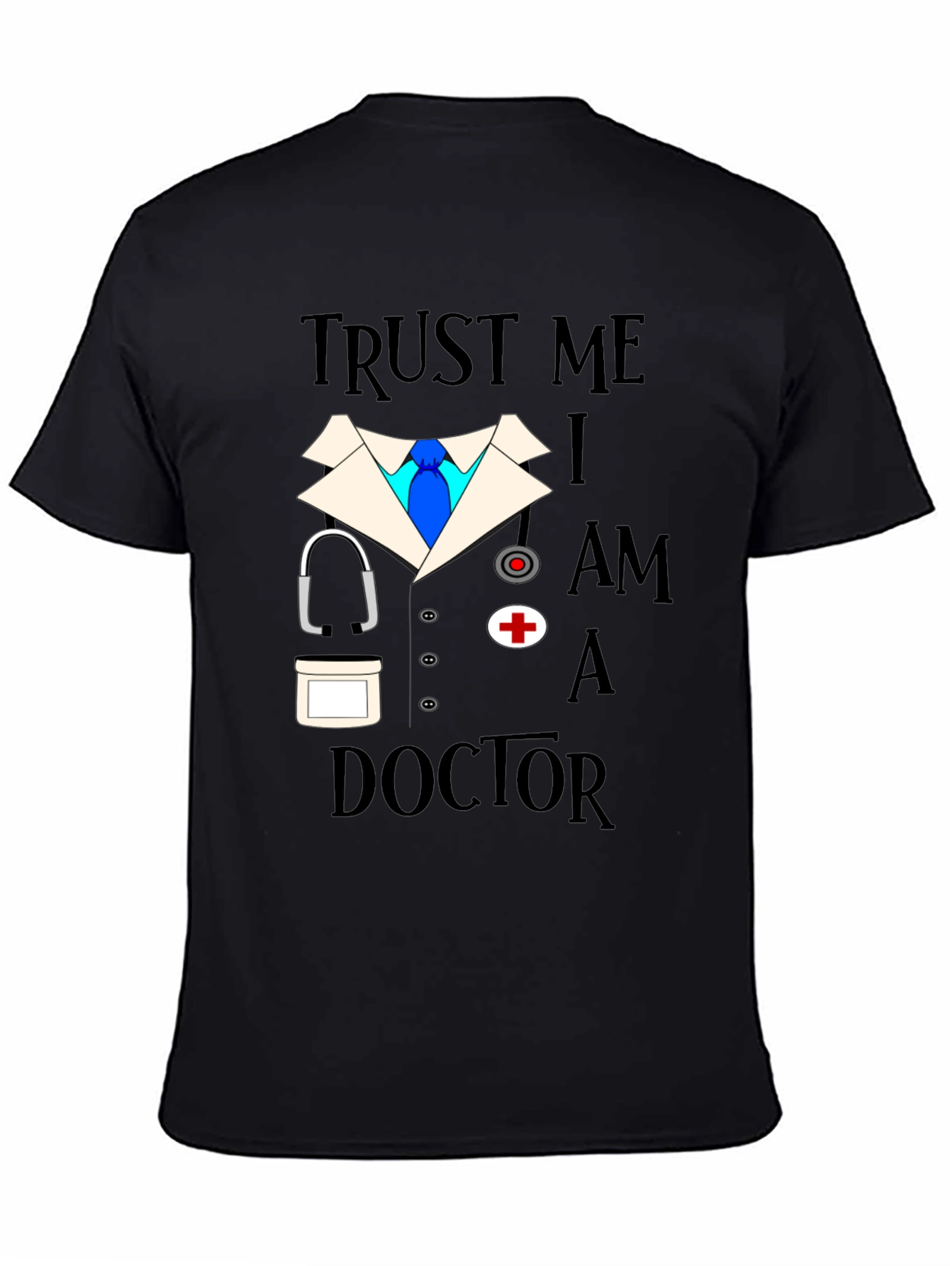 Trust Me I am a Doctor T-Shirt