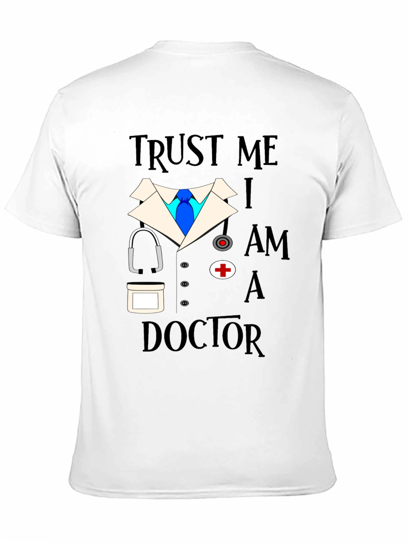 Trust Me I am a Doctor T-Shirt