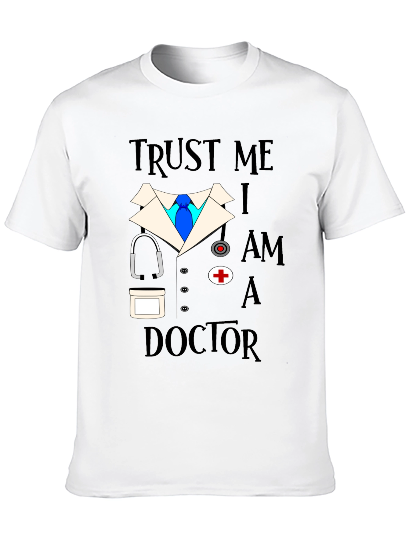 Trust Me I am a Doctor T-Shirt