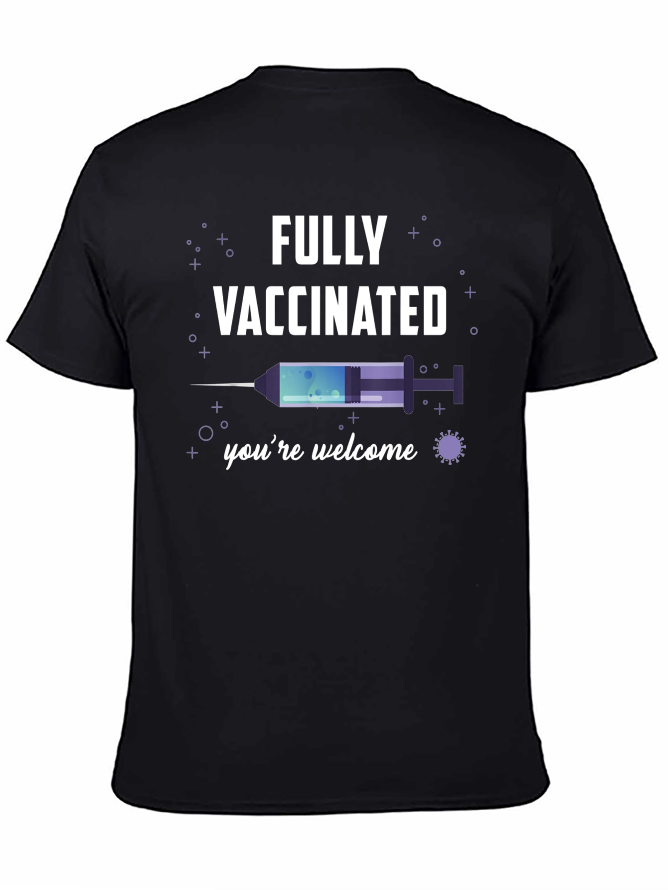 Fully Vaccinated T-Shirt Novelty Tee