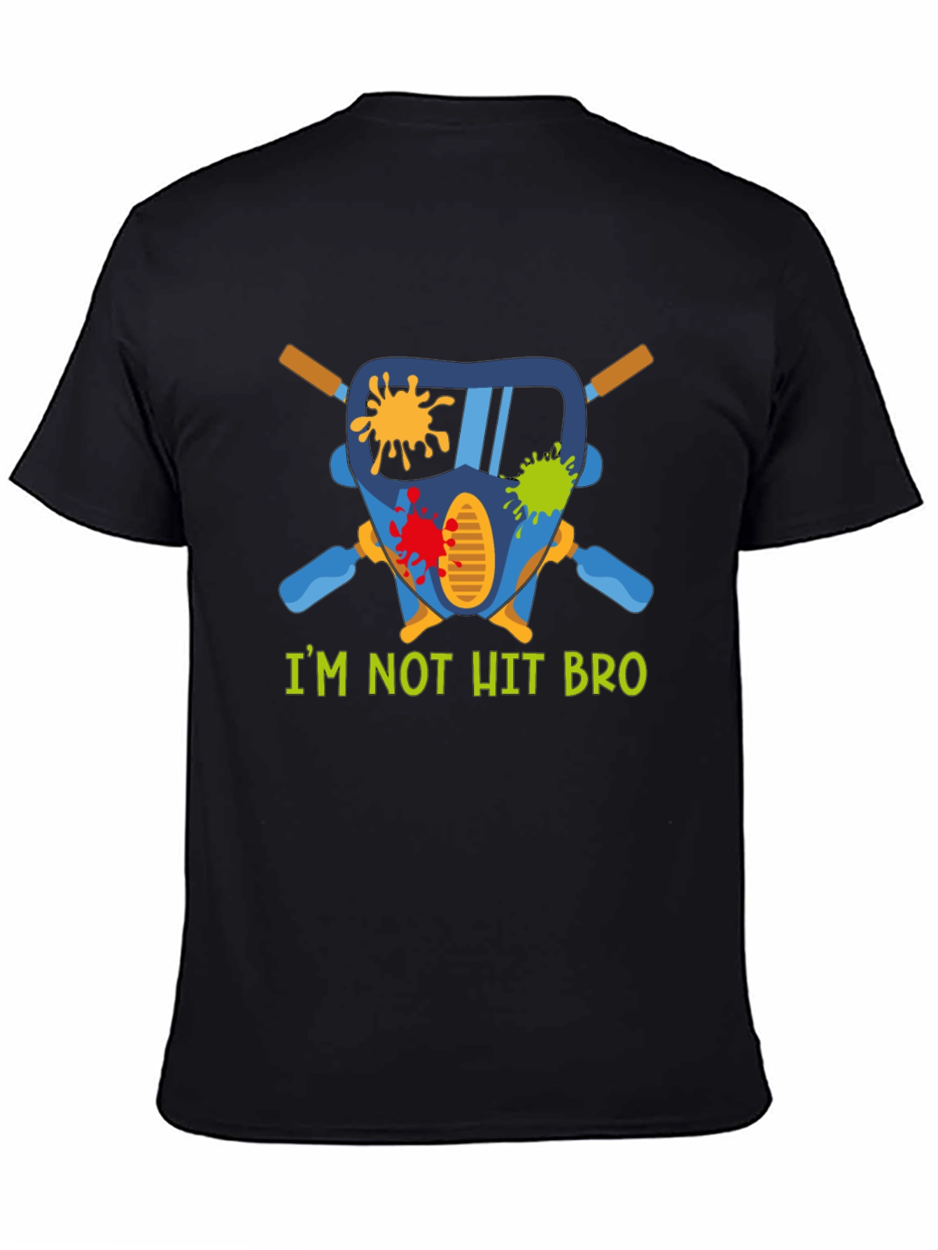 Paintball Mask Tee - Im Not Hit Bro