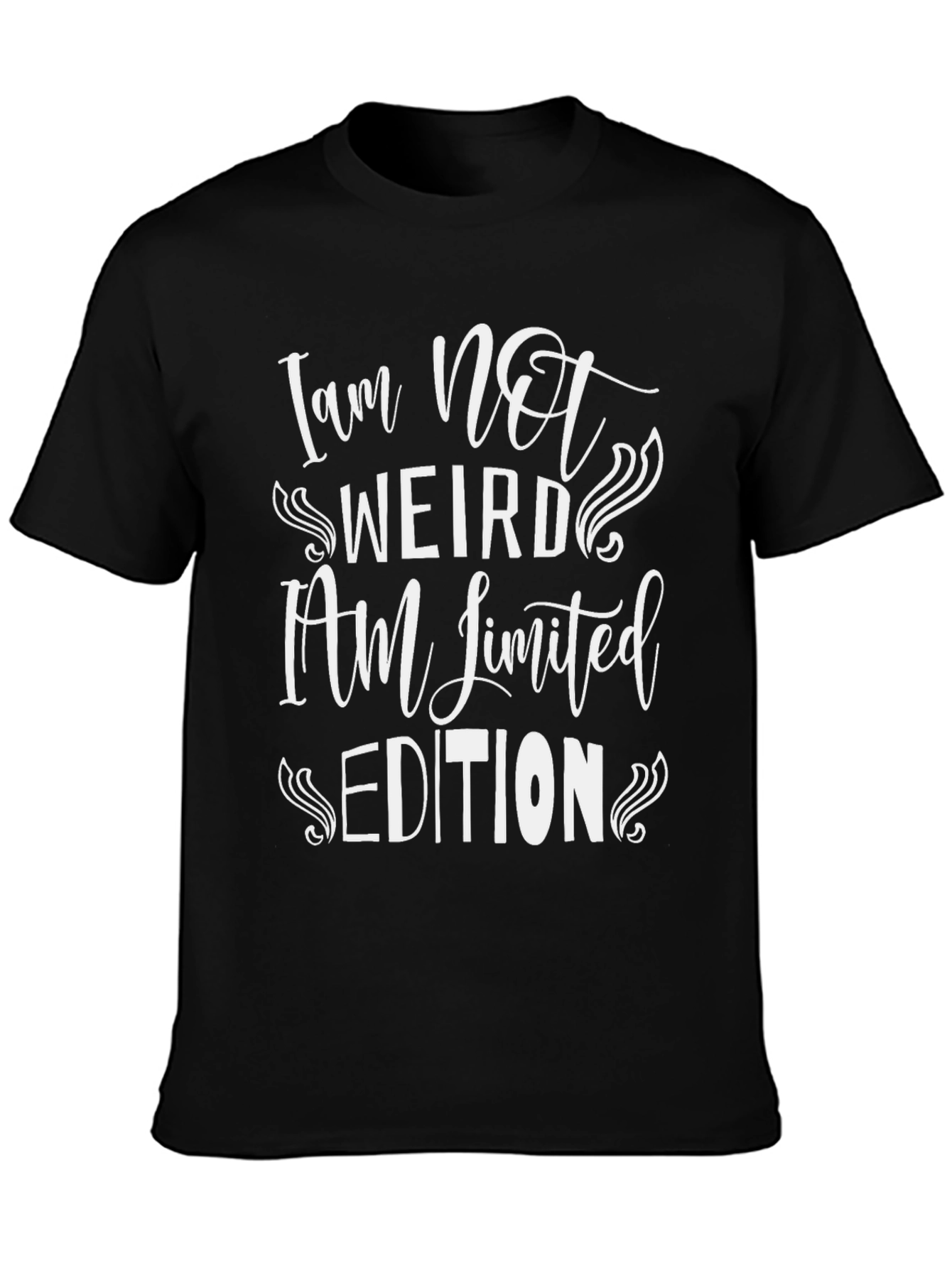 Funny I Am Not Weird Limited Edition Graphic Tee