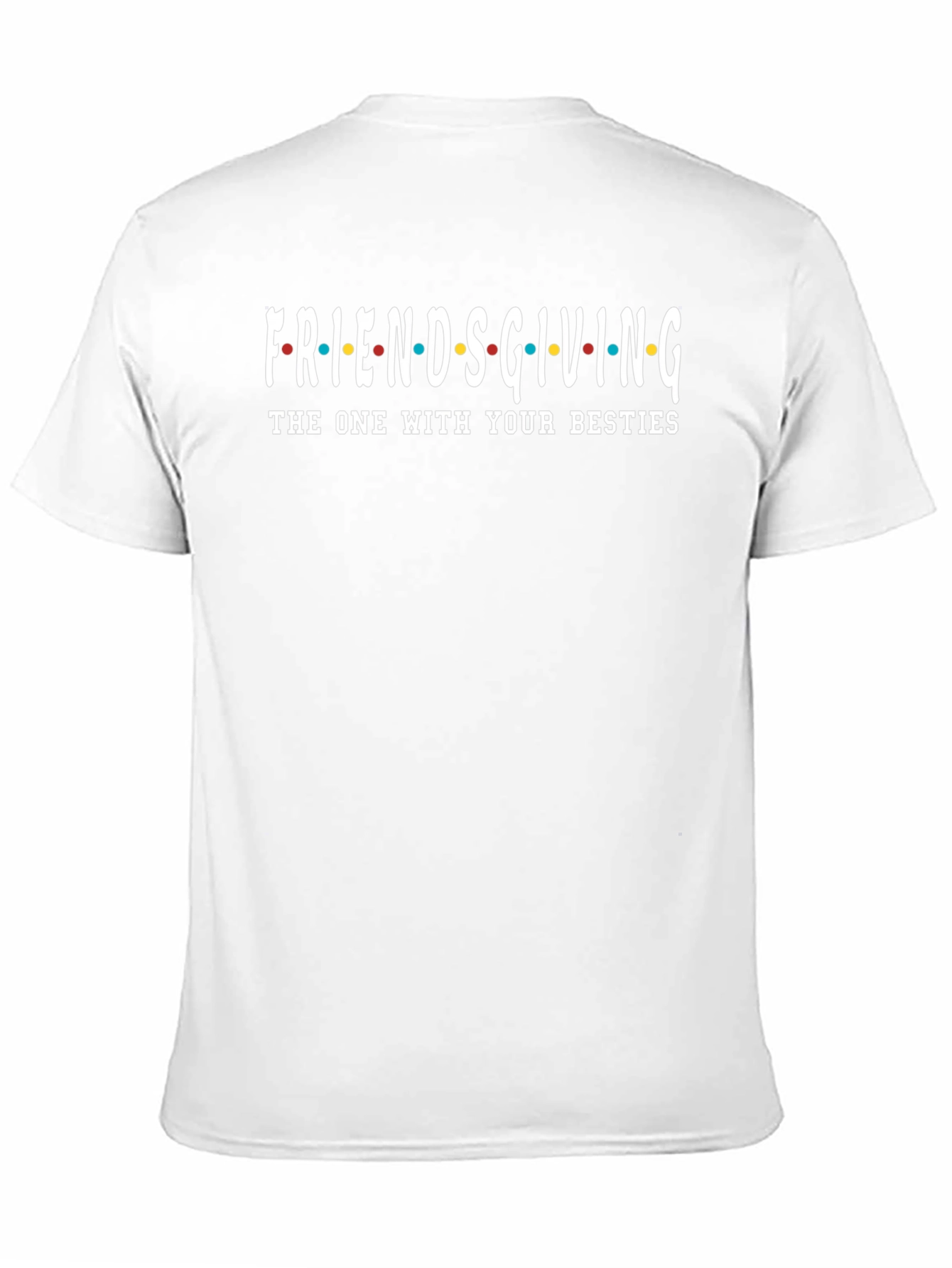 Friendsgiving T-Shirt - The One With Your Besties