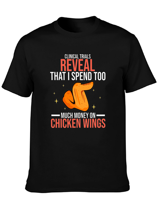 Chicken Wing Spending T-Shirt - Clinical Trial Humor